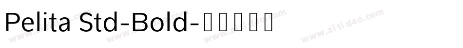 Pelita Std-Bold字体转换